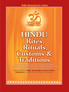 Hindu Rites, Rituals, Customs and Traditions by Prem P. Bhalla