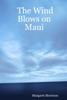 Book The Wind Blows On Maui