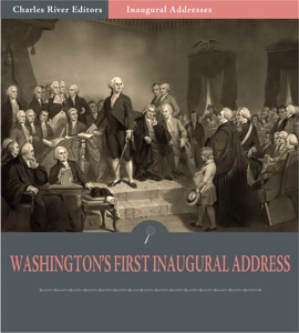 Inaugural Addresses: President George Washington’s First Inaugural Address