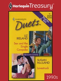 Sex and the Single Cowpoke & Lovestruck - Liz Ireland & Susan Macland