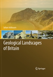 Geological Landscapes of Britain - Julian Ashbourn