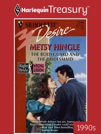 THE BODYGUARD AND THE BRIDESMAID - Metsy Hingle