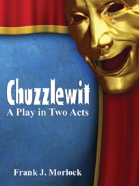 Chuzzlewit - Frank J. Morlock