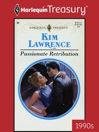 PASSIONATE RETRIBUTION - Kim Lawrence