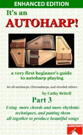 It's an Autoharp!  Part 3 - Cathy Britell