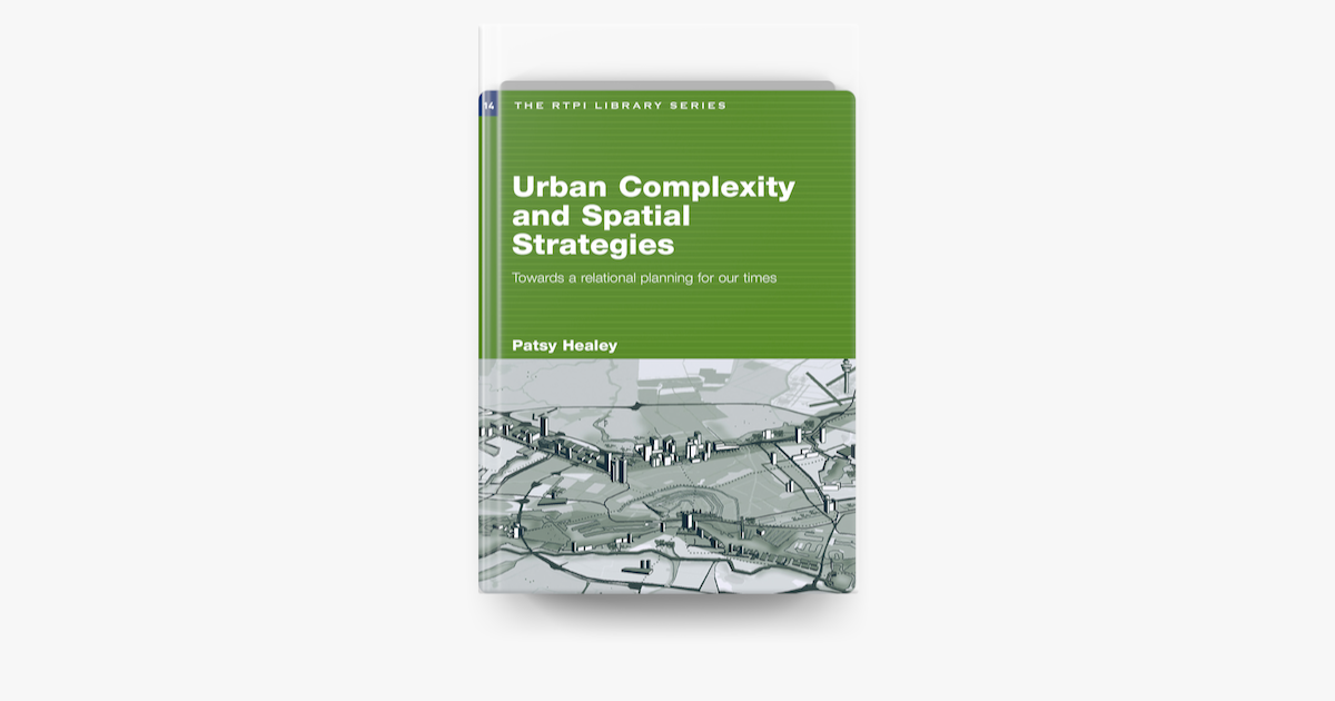 ‎Urban Complexity and Spatial Strategies by Patsy Healey on Apple Books