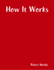 How It Works - Robert Shields
