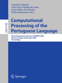 Computational Processing of the Portuguese Language - A. Joaquim da Silva Teixeira, Vera Lúcia Strube de Lima, Luís Caldas de Oliveira & Paulo Quaresma