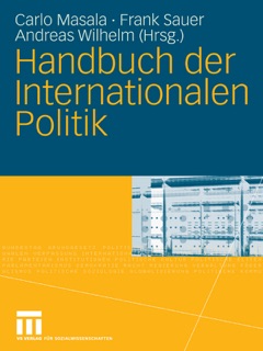 Handbuch der Internationalen Politik by Carlo Masala, Frank Sauer & Andreas Wilhelm