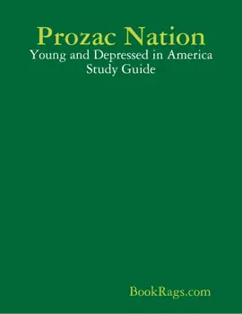 Prozac Nation: Young and Depressed in America Study Guide