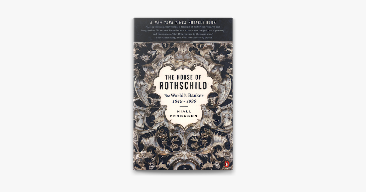 ‎The House of Rothschild by Niall Ferguson on Apple Books