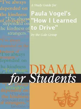 A Study Guide for Paula Vogel's "How I Learned to Drive"