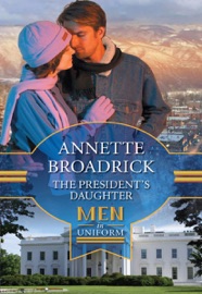 The President's Daughter - Annette Broadrick
