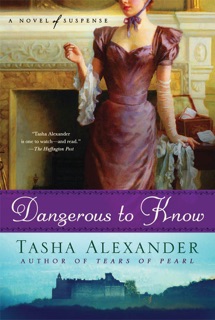 Dangerous to Know by Tasha Alexander