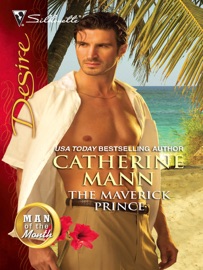 The Maverick Prince - Catherine Mann