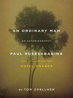 Paul Rusesabagina & Tom Zoellner - An Ordinary Man artwork