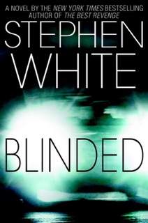Blinded by Stephen White