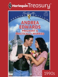 PREGNANT & PRACTICALLY MARRIED - Andrea Edwards
