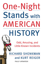 One-Night Stands with American History - Richard Shenkman &amp; Kurt Reiger Cover Art
