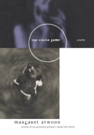 The Circle Game - Margaret Atwood