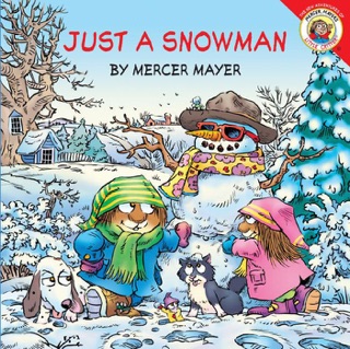 Little Critter: Just a Snowman by Mercer Mayer