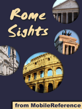 Rome Sights: a travel guide to the top 50 attractions in Rome, Italy. Includes three walking tours - MobileReference Cover Art