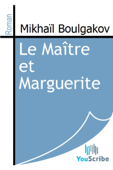 Le Maître et Marguerite - Mikhail Boulgakov