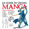 Le guide du dessin manga - Editions ESI