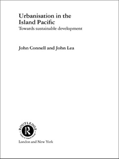 Urbanisation in the Island Pacific by John Connell & John Lea
