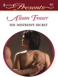 His Mistress's Secret - Alison Fraser
