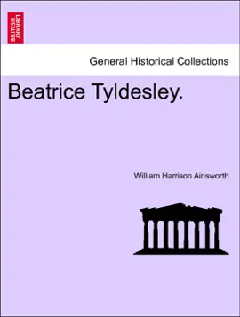 Beatrice Tyldesley. Vol. III.