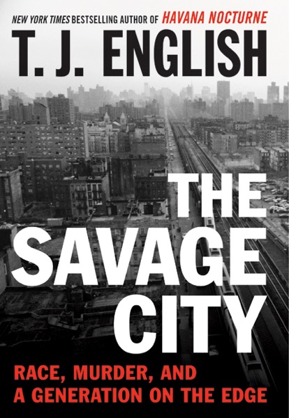 Cover of The Savage City by T.J. English