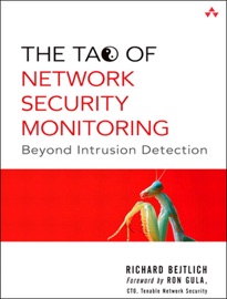 Tao of Network Security Monitoring, The: Beyond Intrusion Detection