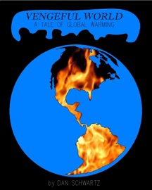 Vengeful World: A Tale of Global Warming