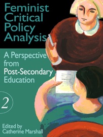 Feminist Critical Policy Analysis II - Catherine Marshall