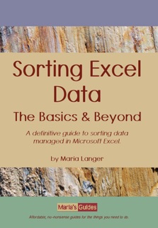 Sorting Excel Data: The Basics & Beyond by Maria Langer