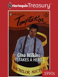 IT TAKES A HERO - Gina Wilkins