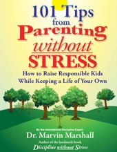 Book cover for 101 Tips from Parenting Without Stress by Dr. Marvin Marshall