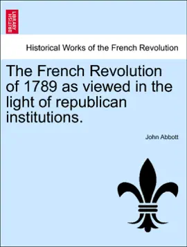 Read: The French Revolution of Book 1789 as viewed in the light of republican institutions.