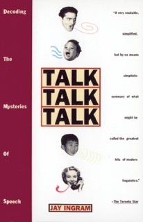 Talk Talk Talk by Jay Ingram