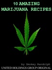 10 Amazing Marijuana Recipes