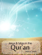 Book cover for Jesus & Mary in the Qur'an by Peace Vision