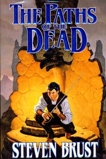 The Paths of the Dead by Steven Brust