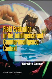 Field Evaluation in the Intelligence and Counterintelligence Context by Robert Pool