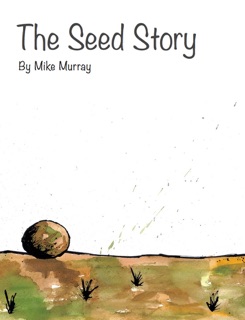 The Seed Story by Michael Murray