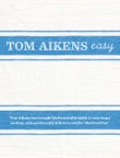 Tom Aikens: Easy