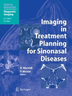 Imaging in Treatment Planning for Sinonasal Diseases by Roberto Maroldi & Piero Nicolai