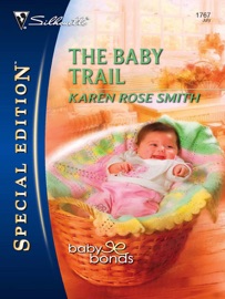 The Baby Trail - Karen Rose Smith