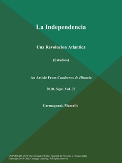 La Independencia: Una Revolucion Atlantica (Estudios) by Marcello Carmagnani