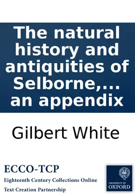 Read: The natural history and antiquities of Selborne, in the county of Southampton: with engravings, and Book an appendix